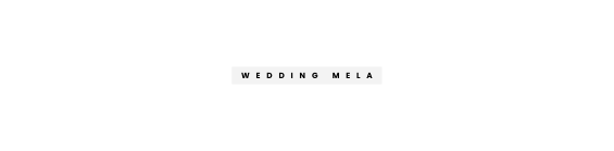 WEDDING MELA